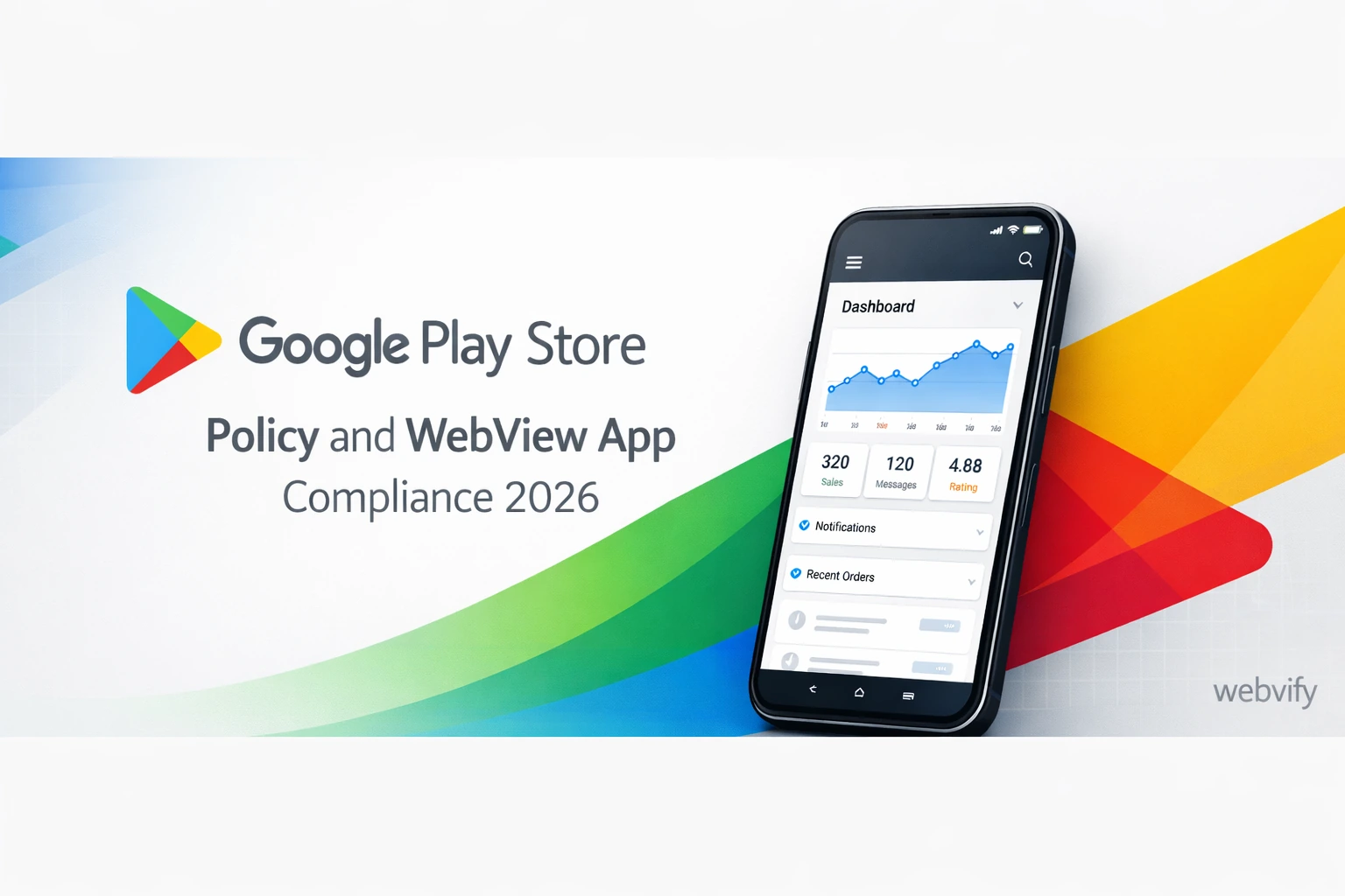 Google Play 2026: The Essential Survival Guide for WebView Apps