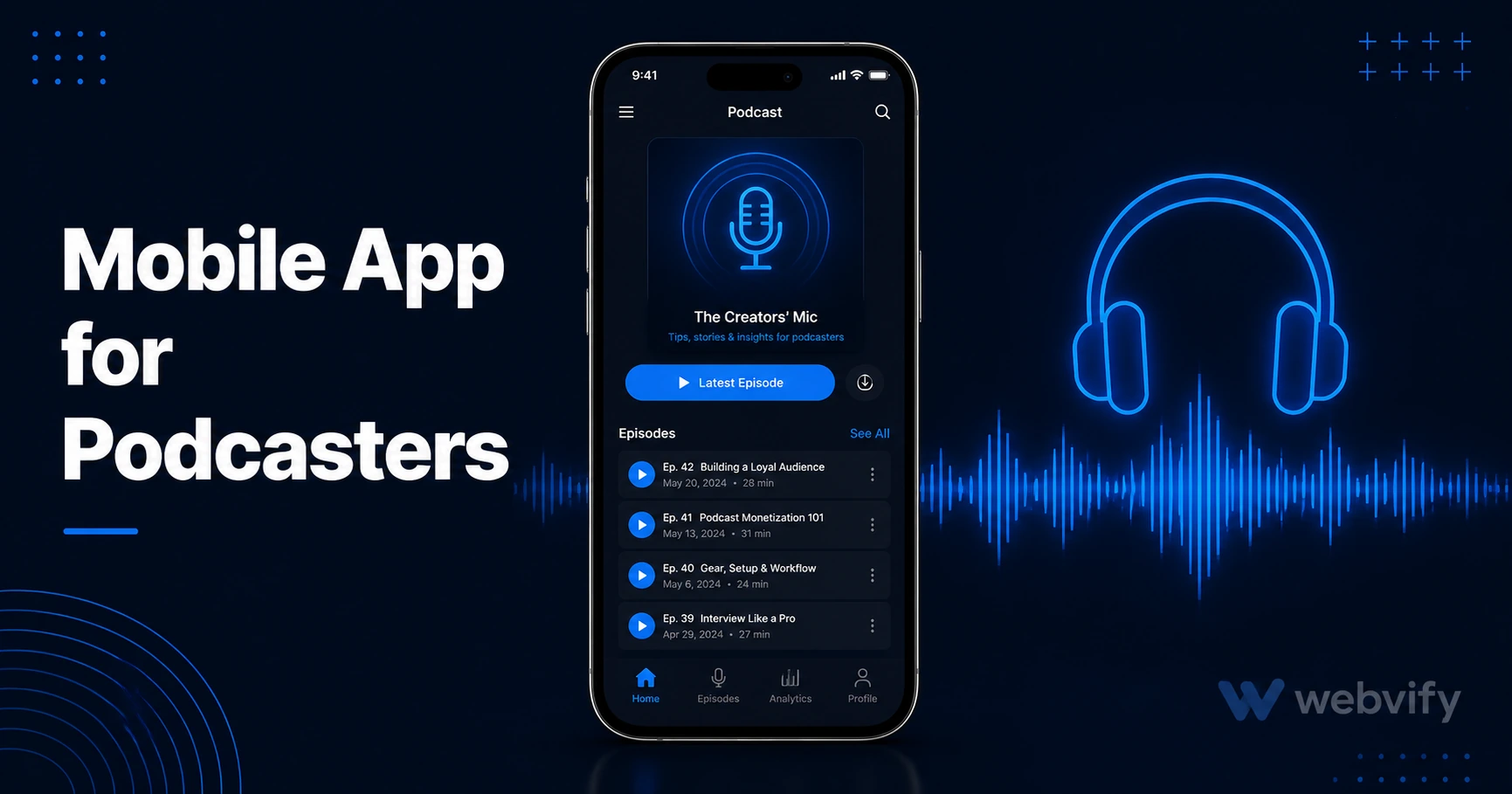 Mobile App for Podcasters: Keep Your Audience Engaged and Coming Back
