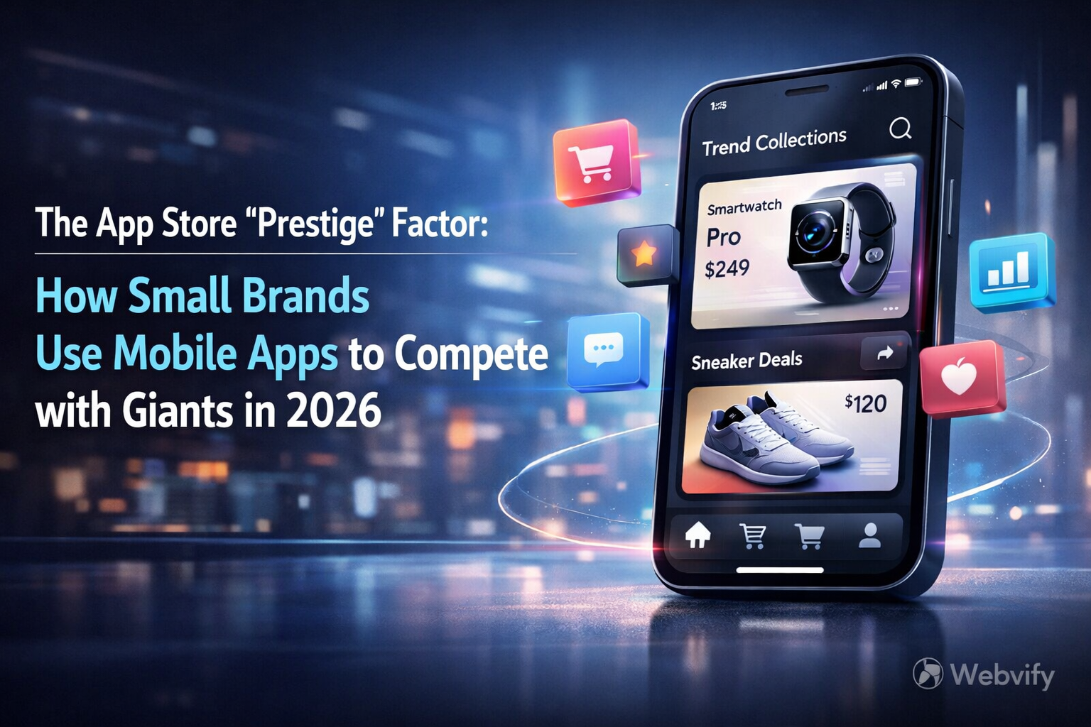 The App Store ‘Prestige’ Factor: How Small Brands Use Mobile Apps to Compete with Giants in 2026